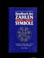 Handbuch der Zahlen und Symbole. Geschichte - Theorie - Wissen - Praxis.