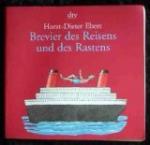Horst-Dieter Ebert: Brevier des Reisens 