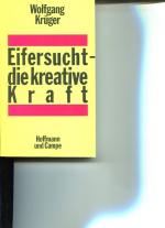 Eifersucht - die kreative Kraft.