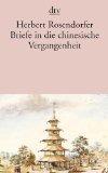 Briefe in die chinesische Vergangenheit. Roman. dtv 10541.