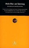 Mein Bier am Sonntag. Eine alkoholische Bestandsaufnahme. hrsg. von Sylvia Treudl und Wolfgang Kühn. Edition Aramo