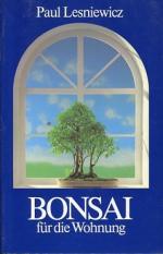 Paul Lesniewicz: Bonsai für die Wohnung