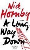 Nick Hornby: A long way down. Roman. Aus