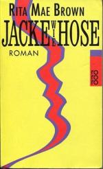 Brown, Rita Mae: Jacke wie Hose. Roman. 