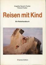 Reisen mit Kind. Eine Reisehandbuch.