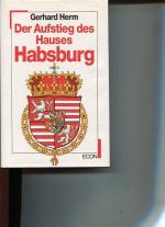 Gerhard Herm: Der Aufstieg des Hauses Ha Gerhard Herm: Der Aufstieg des Hauses Ha