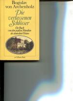 Die verlassenen Schlösser. Ein Buch von den grossen Familien des deutschen Ostens. Ullstein-Bücher Nr. 3465.