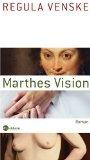 Marthes Vision. Roman.