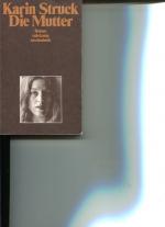 Karin Struck: Die Mutter. Roman. Suhrkam