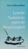 Karl Gschwandtner: Lyrische Nadelstiche 