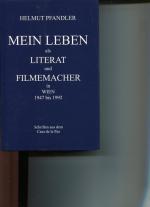 Mein Leben als Literat und Filmemacher in Wien 1947-1992. Schriften aus dem Casa de la Paz 16.