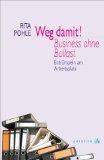 Rita Pohle: Weg damit! Business ohne Bal