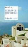 Gebrauchsanweisung für Griechenland. Mit 16 Zeichnungen von Kostas Mitropoulos.