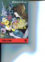 Des Lebens Glück. Telos[-Bücher] ; 2034 : Telos-erzählende-Paperbacks.