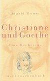 Sigrid Damm: Christiane und Goethe - Ein