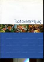 Tradition in Bewegung - 50 Jahre Volkskultur Niederösterreich. Hrsg.: Volkskultur Niederösterreich.