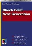 Check Point Next generation. [Firewall-1 und VPN-1 in den Versionen 4.1 und 5 ; Installation, Konfiguration und Administration ; was leisten die neuen Funktionalitäten der NG].