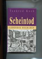 Scheintod - lebendig begraben.