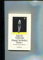 Jakob Arjouni: Happy birthday, Türke! Ei