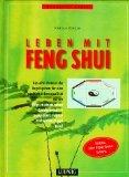 Karola Berger: Leben mit Feng Shui.