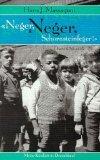 Massaquoi, Hans J.: "Neger, Neger, Schor Massaquoi, Hans J.: "Neger, Neger, Schor