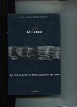 Coveney, Peter und Roger Highfield: Anti Coveney, Peter und Roger Highfield: Anti