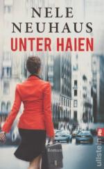 Nele Neuhaus: Unter Haien. Roman.