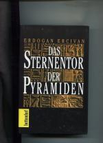Erdogan Ercivan: Das Sternentor der Pyra Erdogan Ercivan: Das Sternentor der Pyra