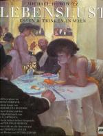 Michael Horowitz: Lebenslust. Essen & Tr