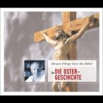 Jürgen Fliege: Die Ostergeschichte. CD. 