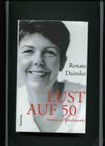 Renate Daimler: Lust auf 50 - Frauen am 