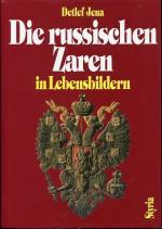 Detlef Jena: Die russischen Zaren in Leb