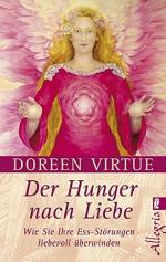 Doreen Virtue: Der Hunger nach Liebe. Wi