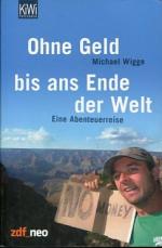 Michael Wigge: Ohne Geld bis ans Ende de