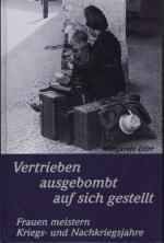 Margarete Dörr: Vertrieben, ausgebombt, 
