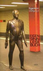 Wolfgang Eigensinn: Eigensinn Lesebuch