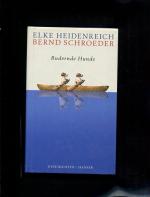 Elke Heidenreich: Rudernde Hunde. Geschi