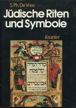 Jüdische Riten und Symbole. Aus d. Holländ. übers. von Miriam Sterenzy.