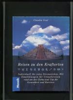 Reisen zu den Kraftorten - individuell für jedes Sternzeichen ; mit Empfehlungen für Urlaubsreisen rund um den Globus und Tips für Gesundheit und Karriere.