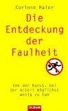 Corinne Maier: Die Entdeckung der Faulhe