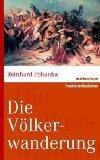 Reinhard Pohanka: Die Völkerwanderung. M