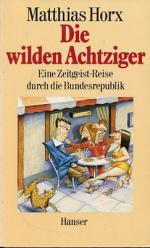 Matthias Horx: Die wilden Achtziger - Ei