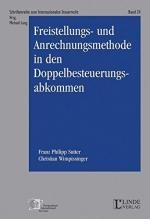 Freistellungs- und Anrechnungsmethode in den Doppelbesteuerungsabkommen. MAS Schriftenreihe zum Internationalen Steuerrecht.