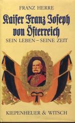 Franz Herre: Kaiser Franz Joseph von Öst