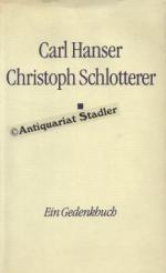 Carl Hanser, Christoph Schlotterer - ein Gedenkbuch. Bibliothek des Börsenvereins des Deutschen Buchhandels.