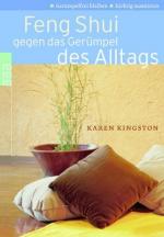 Karen Kingston: Feng Shui gegen das Gerü Karen Kingston: Feng Shui gegen das Gerü