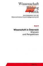 Wissenschaft in Österreich - Bilanzen und Perspektiven. hrsg. von Walter Berka, Gottfried Magerl. Wissenschaft - Bildung - Politik; Band 9.