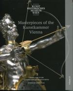 Masterpieces of the Kunstkammer Vienna - a Brief Guide to the Kunsthisorisches Museum Vienna. Volume 12.