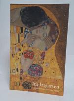 Im Irrgarten : Geschichten von der Liebe ; ein österreichisches Lesebuch ; [ein österreichisches Lesebuch zum Welttag des Buches 2001]. [Hauptverband des Österreichischen Buchhandels. Hrsg.: Herbert Ohrlinger]