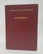 Die Wollfärberei Handbücher der CIBA Aktiengesellschaft Basel